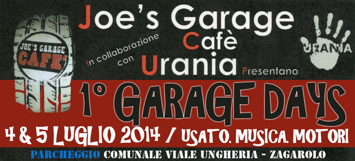 1° Garage Days : Musica, Motori e Libertà