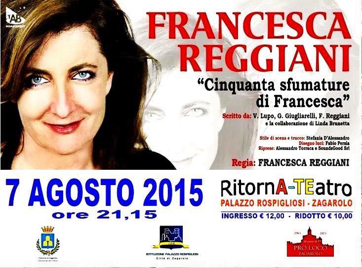 Venerdì 7 Agosto 2015: Francesca Reggiani in “50 Sfumature di Francesca”