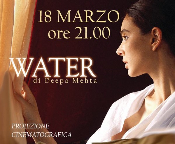 Venerdì 18 Marzo – WATER di Deepa Mehta – Proiezione a Palazzo Rospigliosi H 21