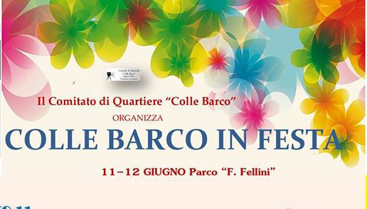 Colle Barco in festa vi aspetta l’11 e 12 giugno