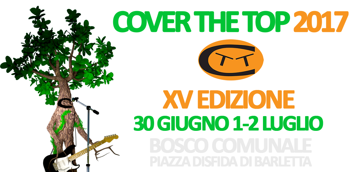 Cover The Top 2017 – 30 giugno, 1 e 2 luglio al Bosco comunale