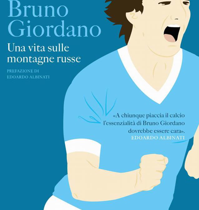 Presentazione del libro “Bruno Giordano. Una vita sulle montagne russe”
