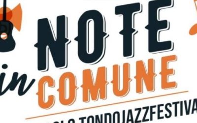  TondoJazzFestival presenta “Note in Comune“ a Zagarolo il 16 e 17 Luglio