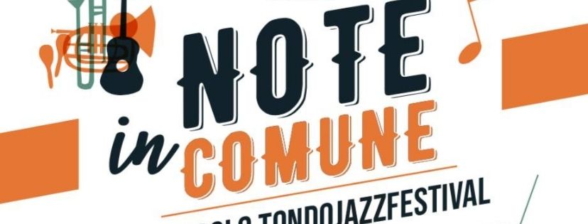  TondoJazzFestival presenta “Note in Comune“ a Zagarolo il 16 e 17 Luglio
