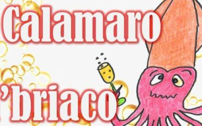 Il Calamaro m’briaco vi aspetta il 10 Agosto