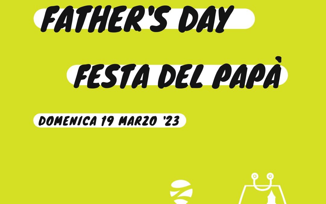 19 marzo 2023 – Festa del Papà