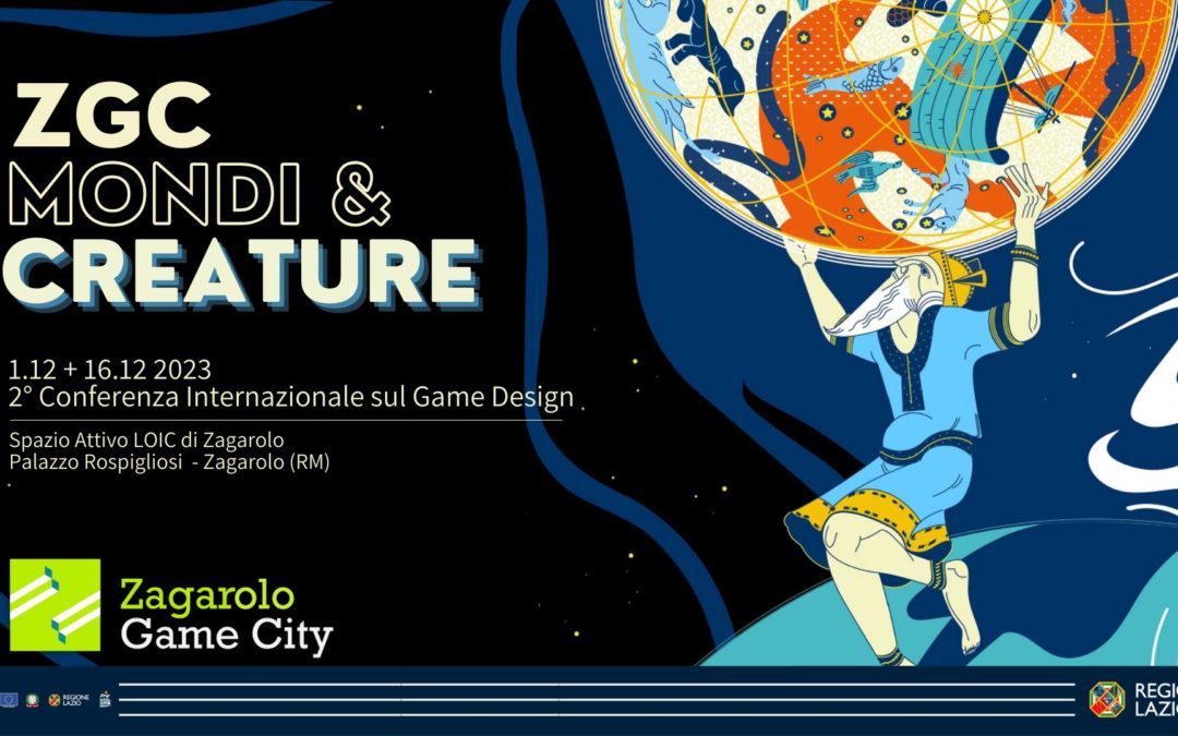 ZAGAROLO GAME CITY MONDI & CREATURE: Conferenze Internazionali sul Game Design